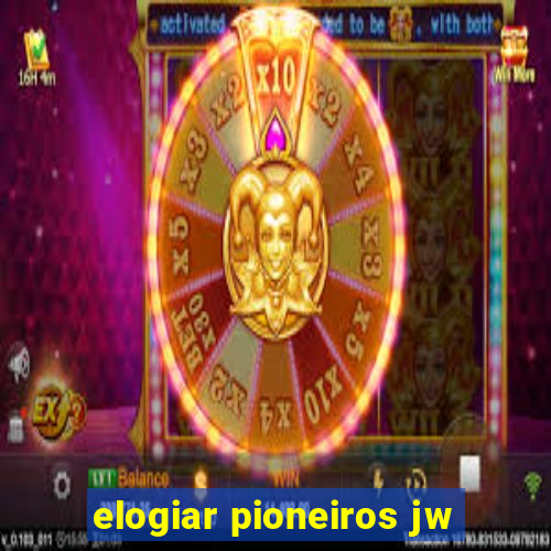 elogiar pioneiros jw